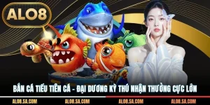 Bắn Cá Tiểu Tiên Cá - Đại Dương Kỳ Thú Nhận Thưởng Cực Lớn