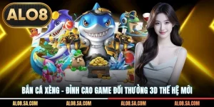 Bắn Cá Xèng - Đỉnh Cao Game Đổi Thưởng 3D Thế Hệ Mới